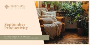 Home Productivity Reset Guide by High Plains Flooring & Blinds