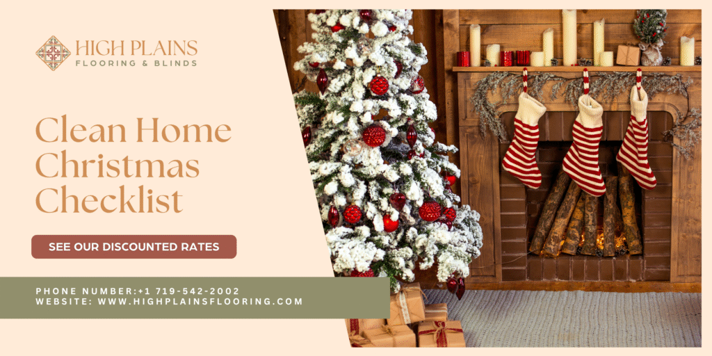 Clean Home Christmas Checklist for a holiday ready home by High Plains Flooring